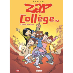 Zap Collège - Tome 07