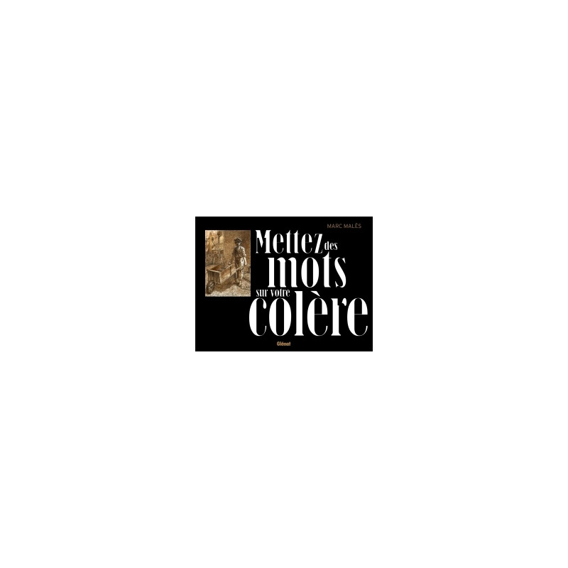 Mettez des mots sur votre colère