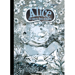 Alice au pays des singes -...