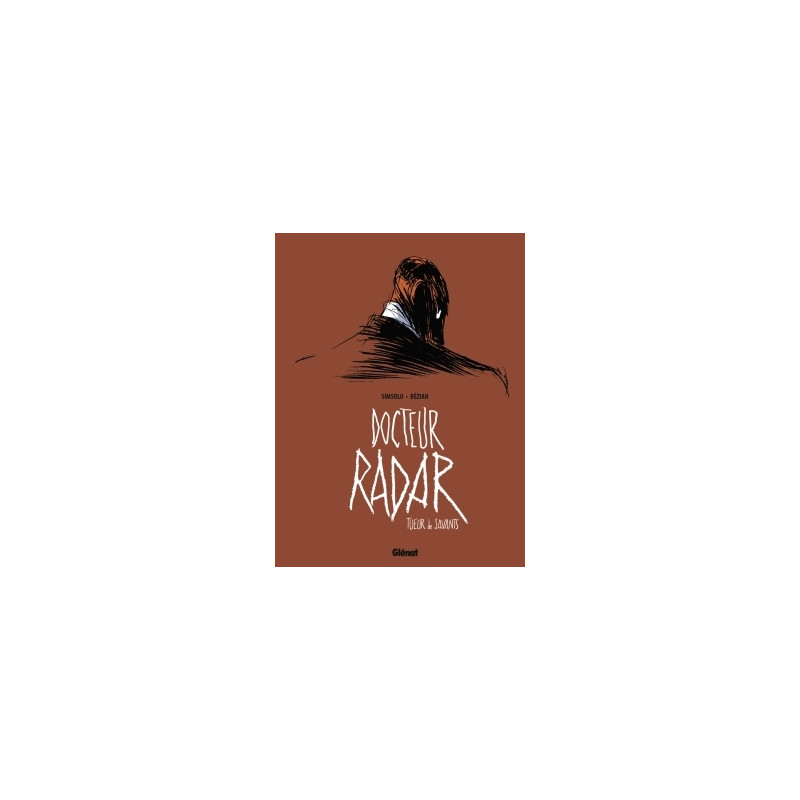 Docteur Radar - Tome 01