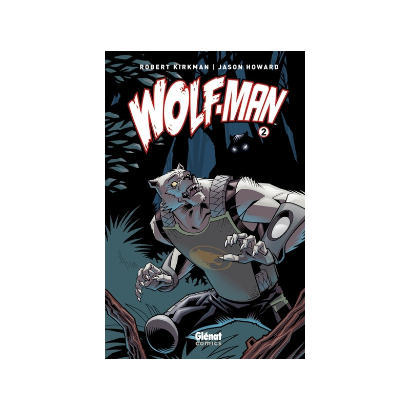Wolf-Man - Tome 02