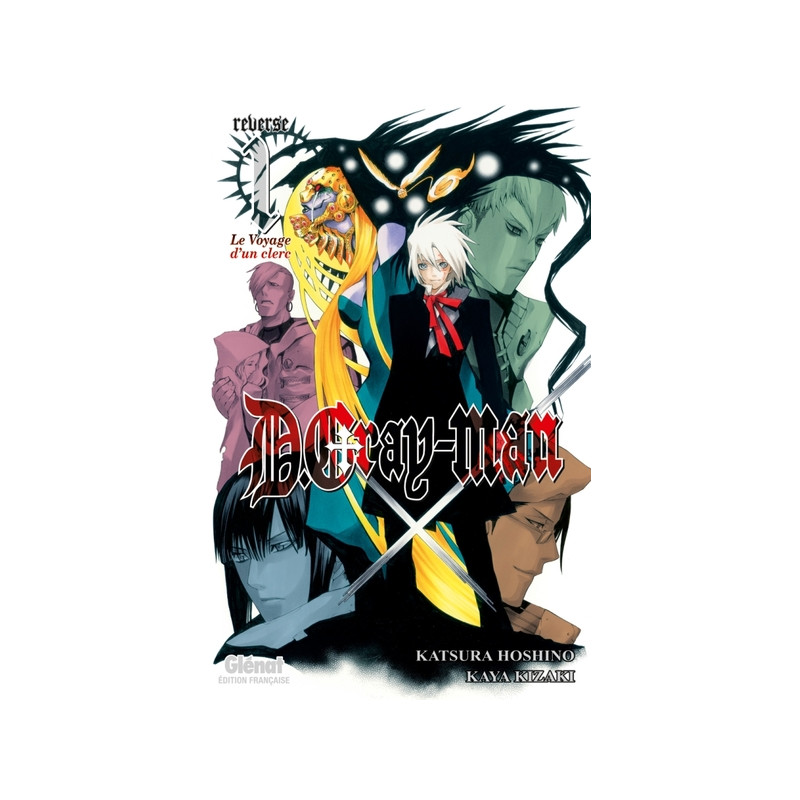 D.Gray-Man - Reverse - Tome 01