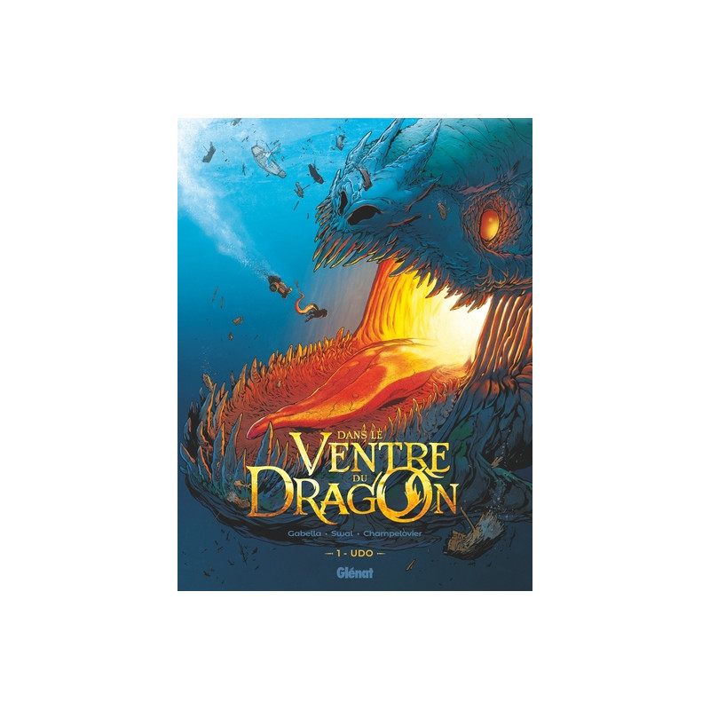 Dans le ventre du Dragon - Tome 01