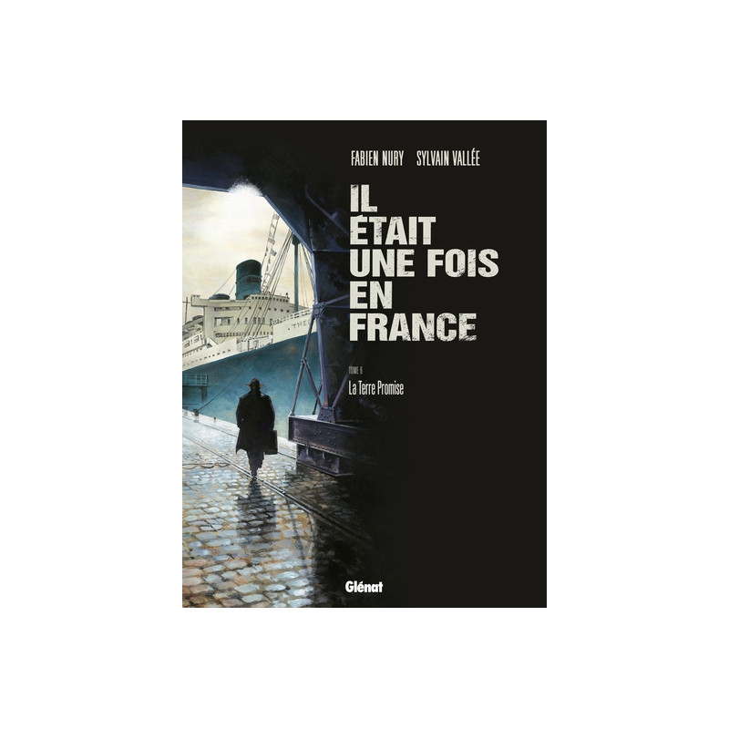 Il était une fois en France - Tome 06