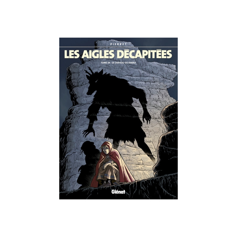 Les Aigles décapitées - Tome 24