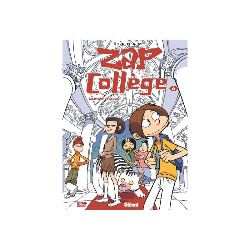 Zap Collège - Tome 06