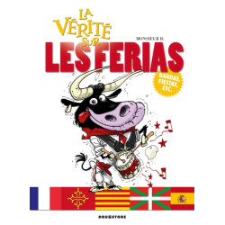 La vérité sur les ferias