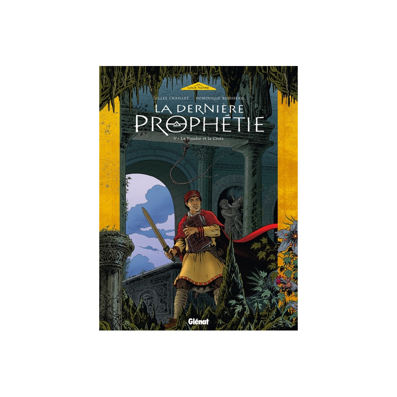 La Dernière Prophétie - Tome 05