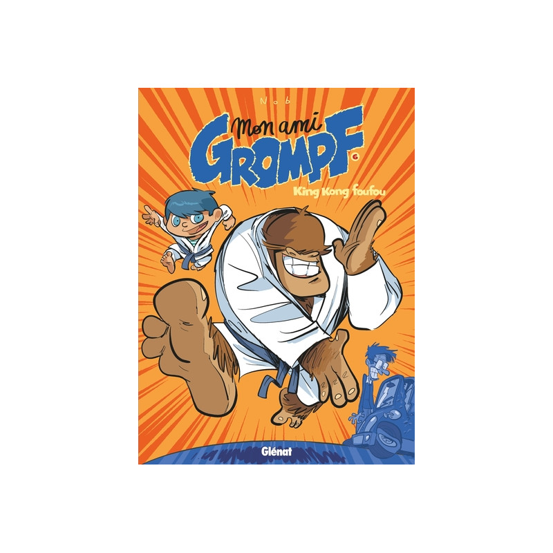 Mon Ami Grompf - Tome 06