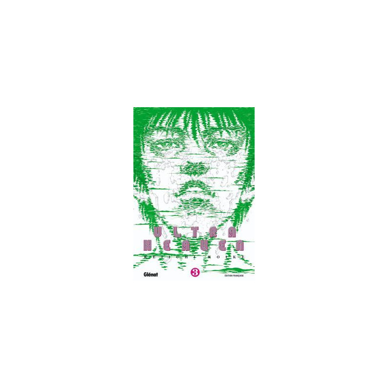 Ultra Heaven - Tome 03