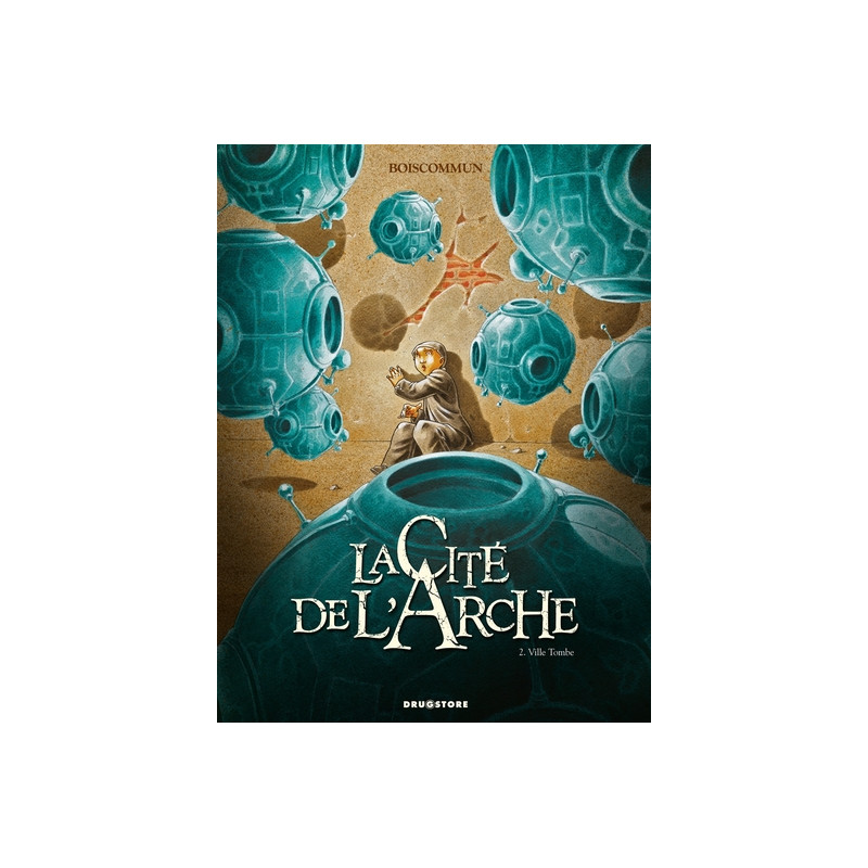 La Cité de l'Arche - Tome 02