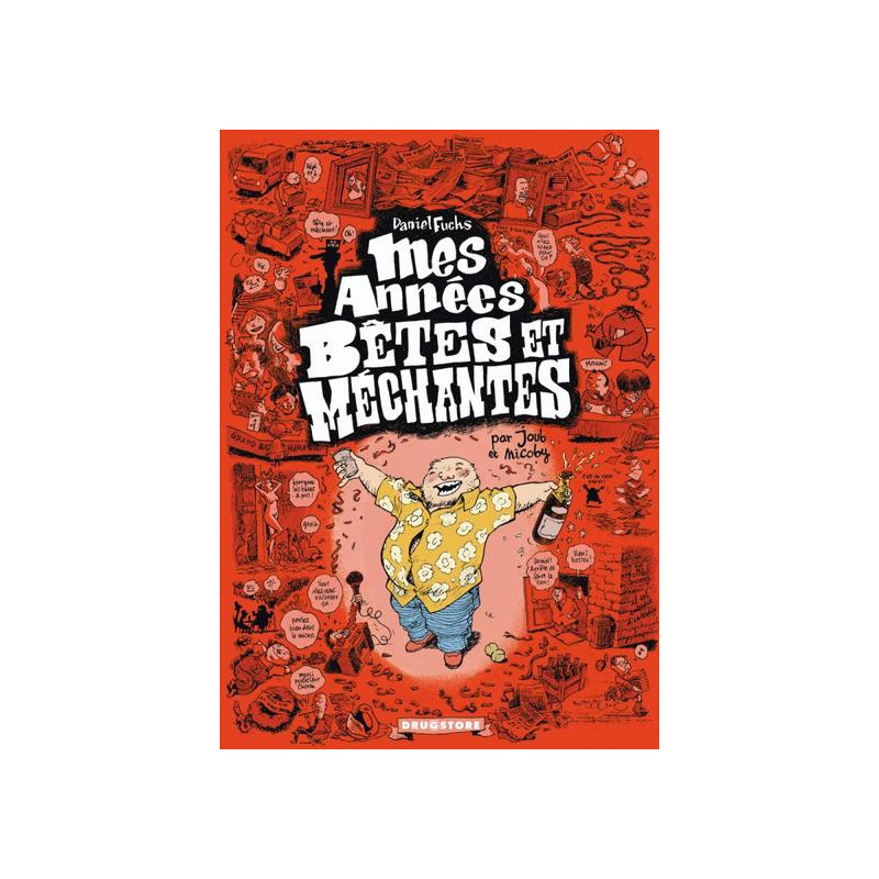 Mes années bêtes et méchantes