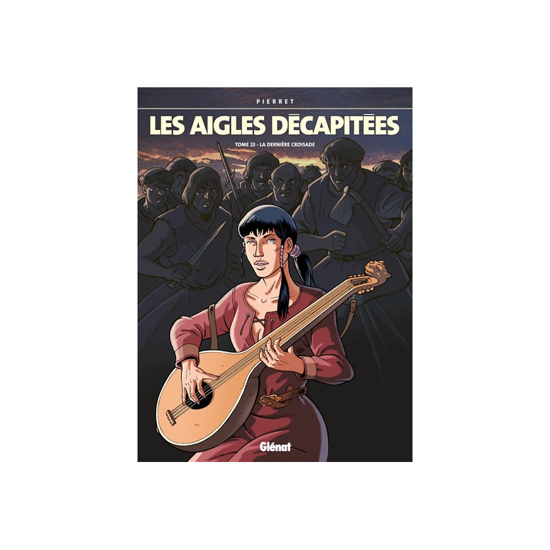 Les Aigles décapitées - Tome 23