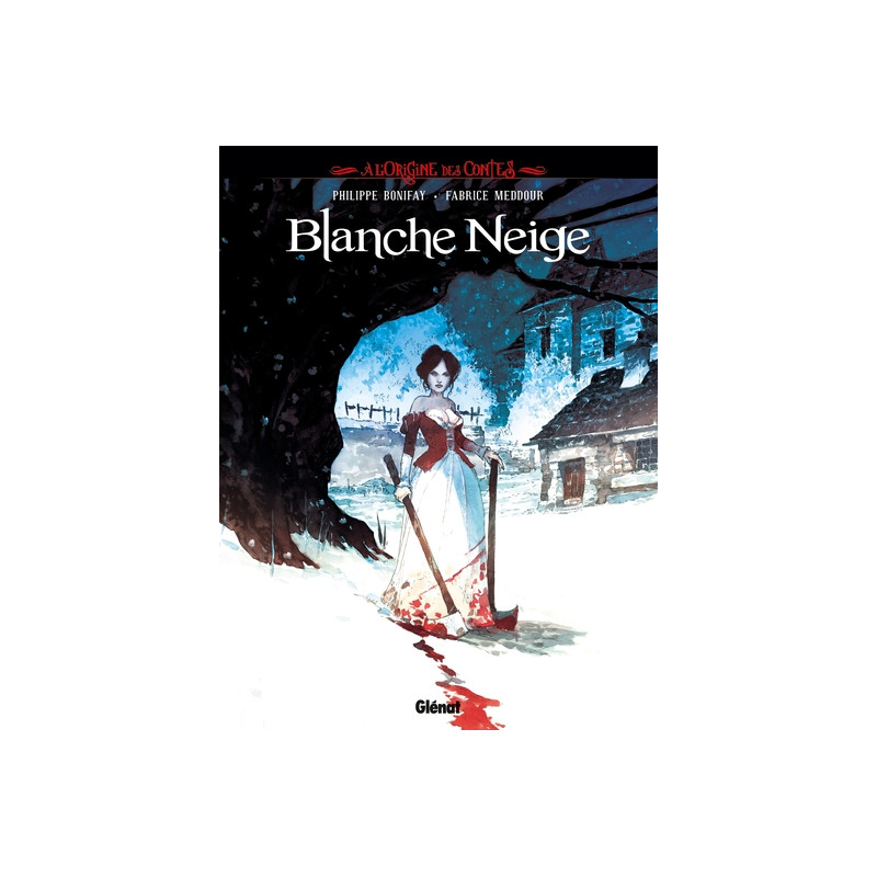 À l'origine des contes - Blanche Neige