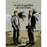 Je suis le gardien de mon frère