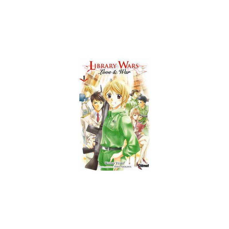 Library wars - Love and War - Tome 01