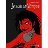 Je suis un Vampire - Intégrale Deuxième partie