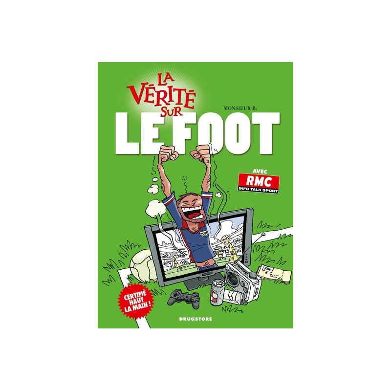 La vérité sur le foot