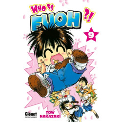 Who is Fuoh ?! - Tome 09