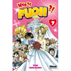 Who is Fuoh ?! - Tome 07