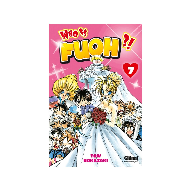 Who is Fuoh ?! - Tome 07