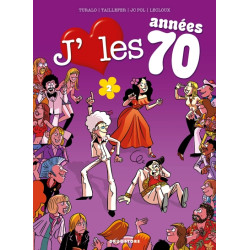 J'aime les années 70 - Tome 02