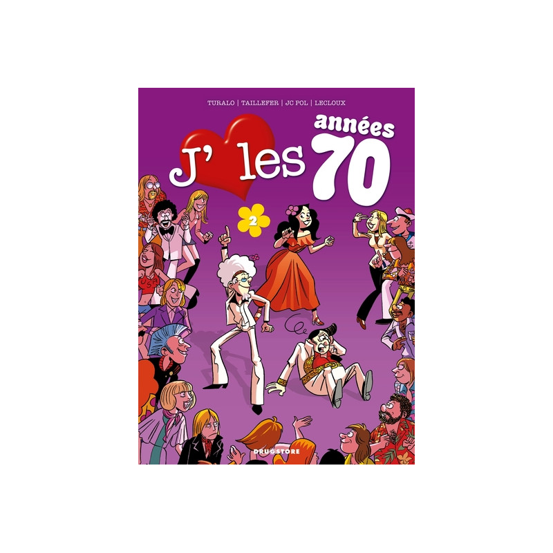 J'aime les années 70 - Tome 02