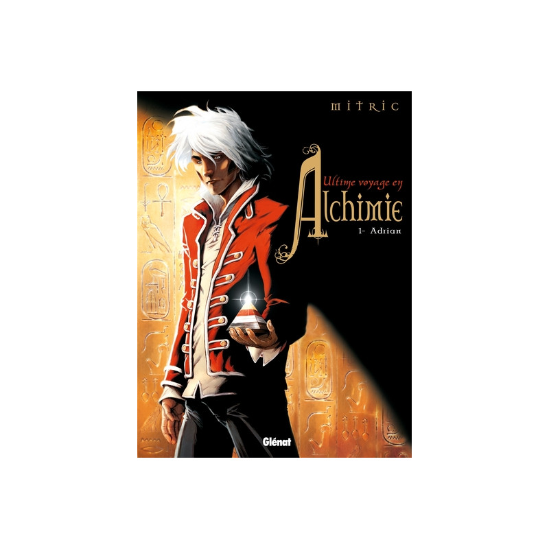 Ultime voyage en Alchimie - Tome 01