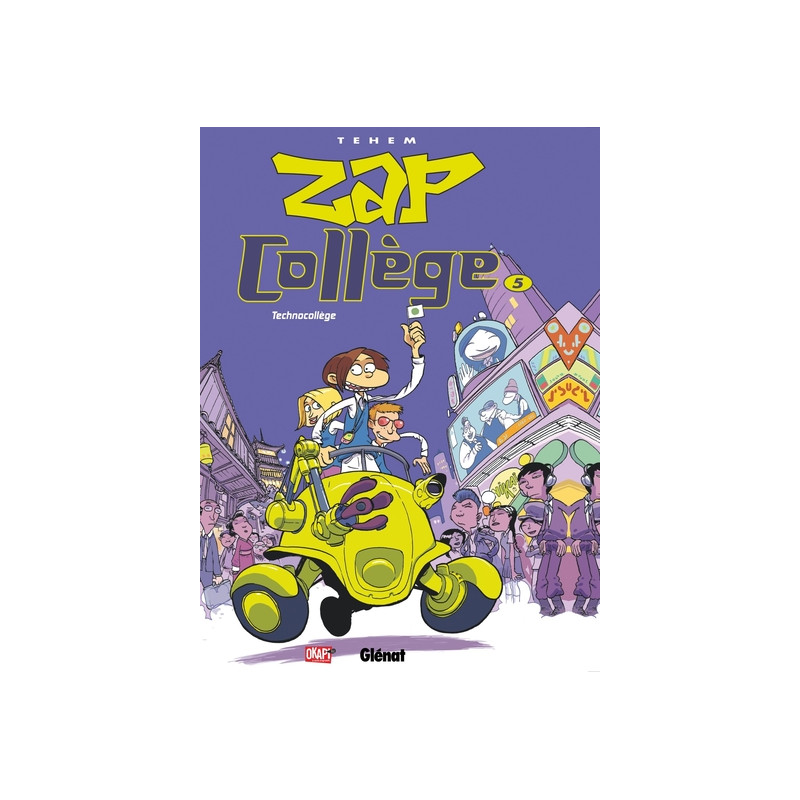Zap Collège - Tome 05
