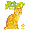 What's Michael ?! - Tome 03