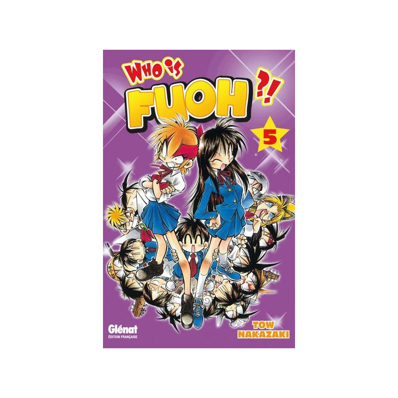 Who is Fuoh ?! - Tome 05