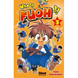 Who is Fuoh ?! - Tome 03