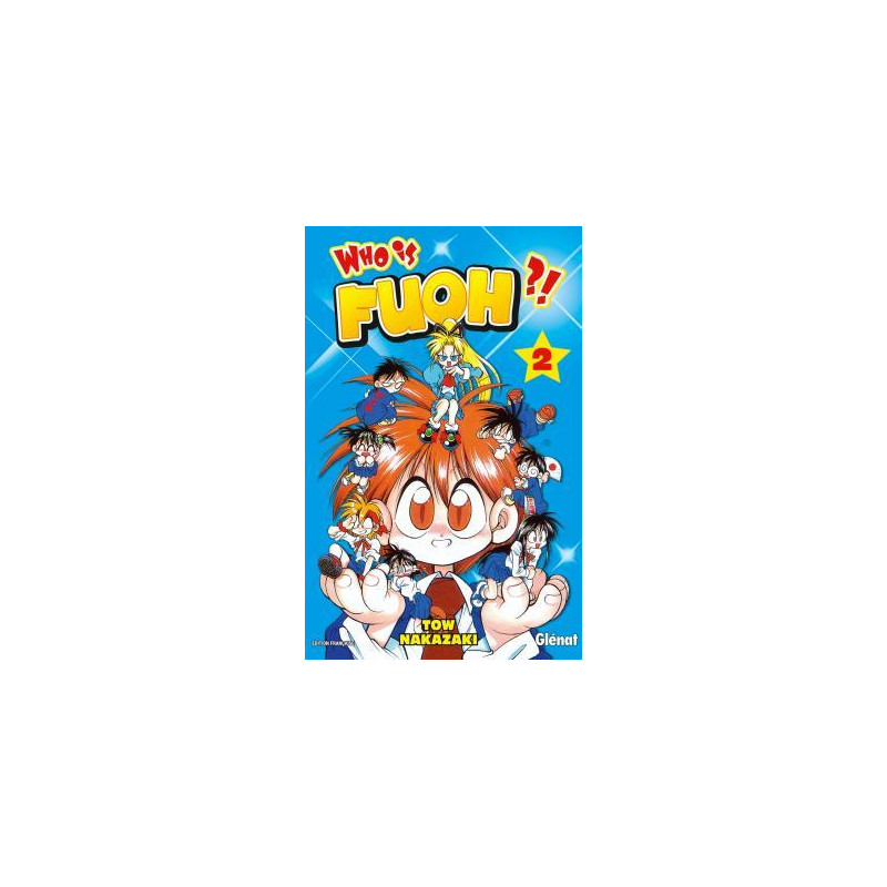 Who is Fuoh ?! - Tome 02