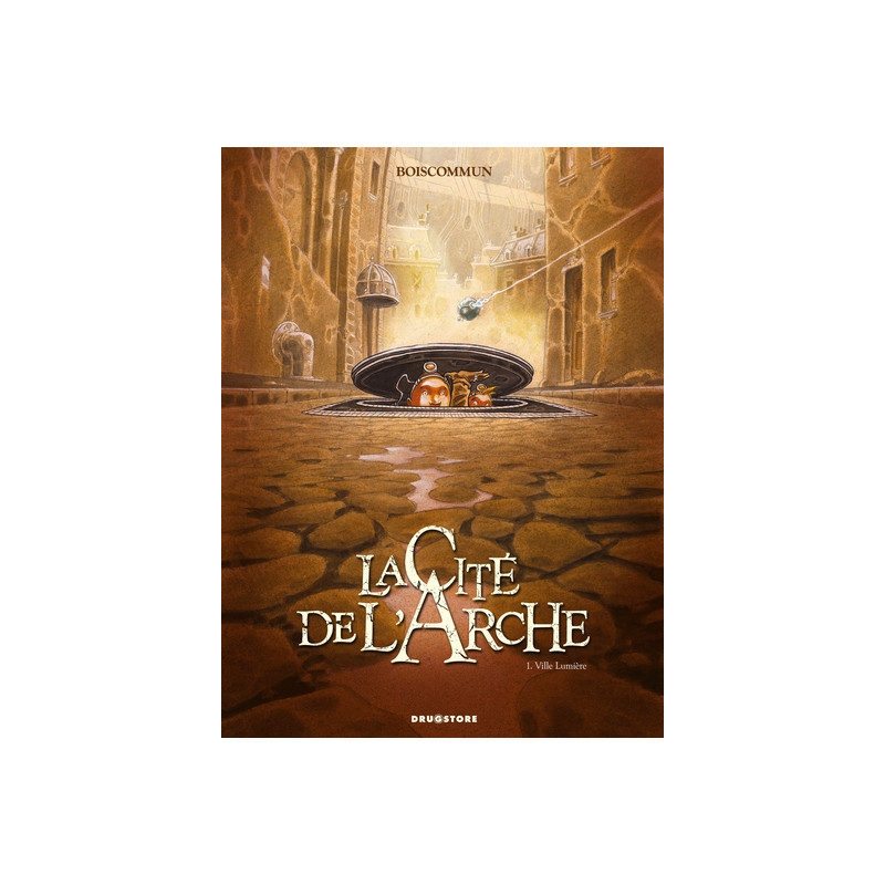 La Cité de l'Arche - Tome 01