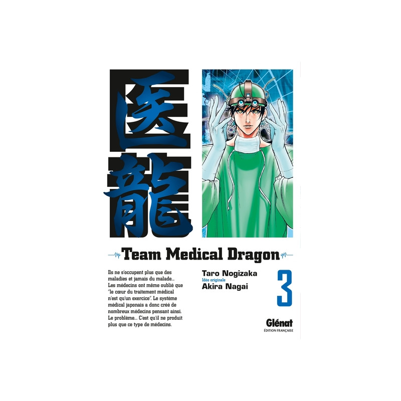 Team Medical Dragon - Tome 03