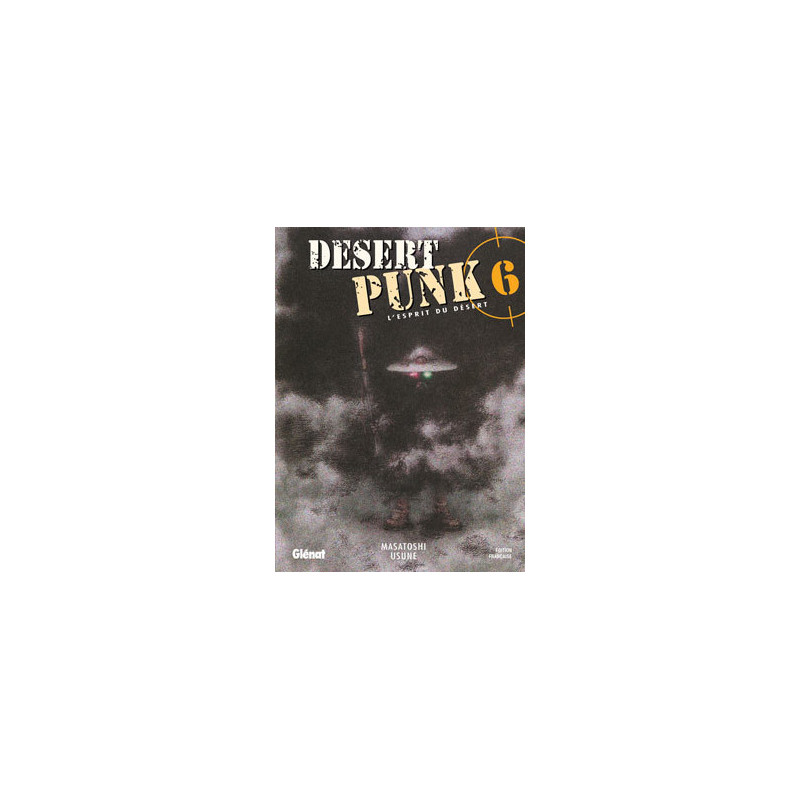 Desert Punk - L'esprit du Désert - Tome 06