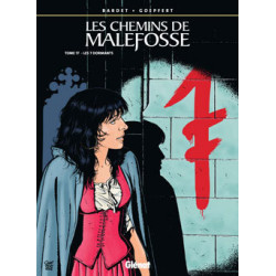 Les Chemins de Malefosse -...