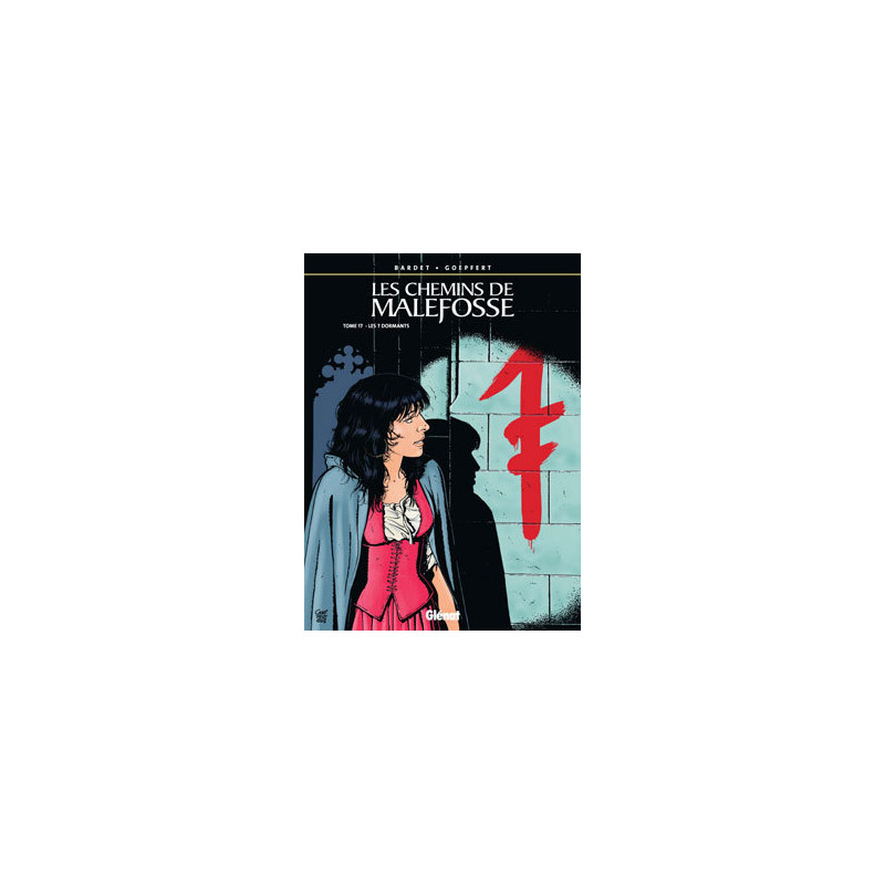 Les Chemins de Malefosse - Tome 17