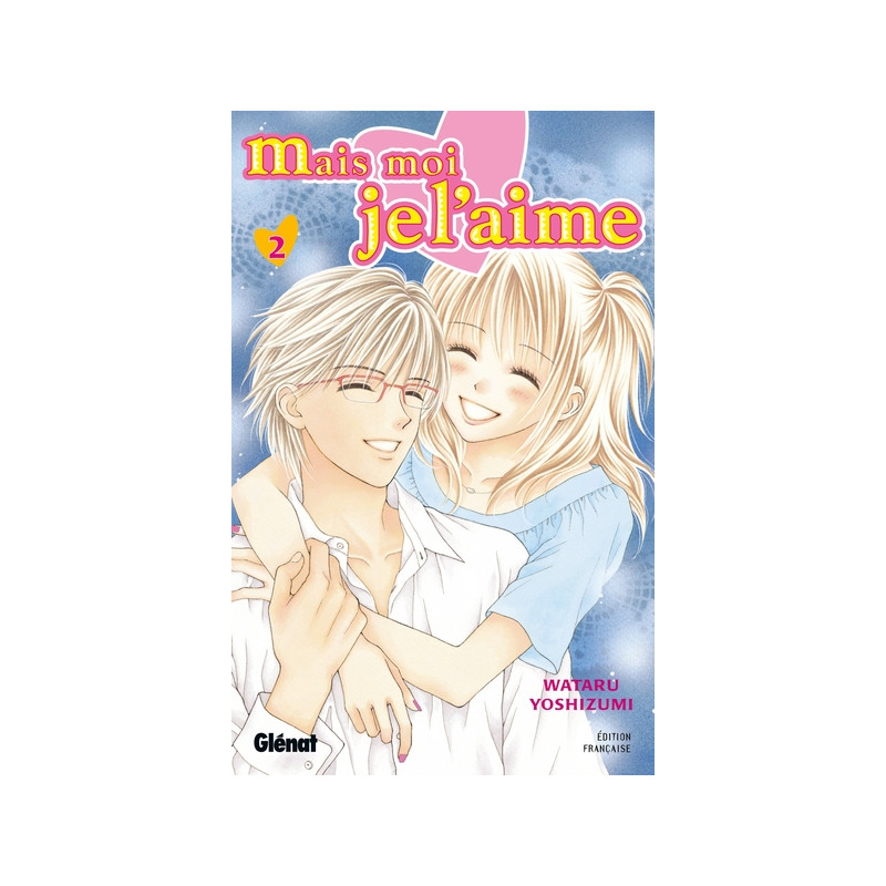 Mais moi je l'aime - Tome 02