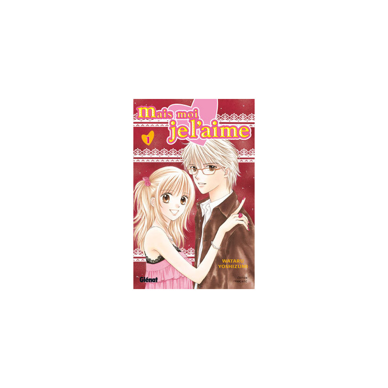 Mais moi je l'aime - Tome 01