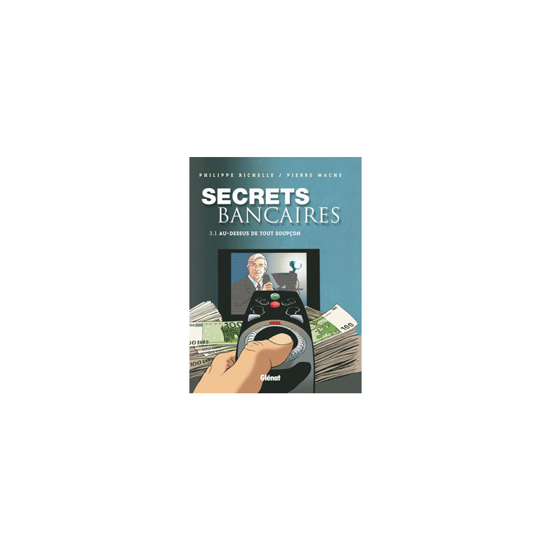 Secrets Bancaires - Tome 3.1