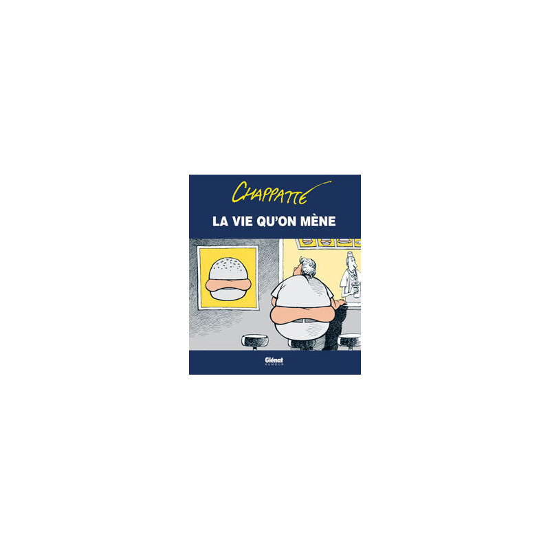 La vie qu'on mène