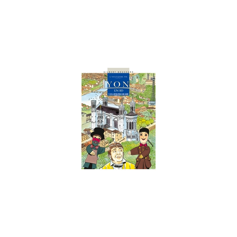 Histoire de Lyon en BD - Tome 03