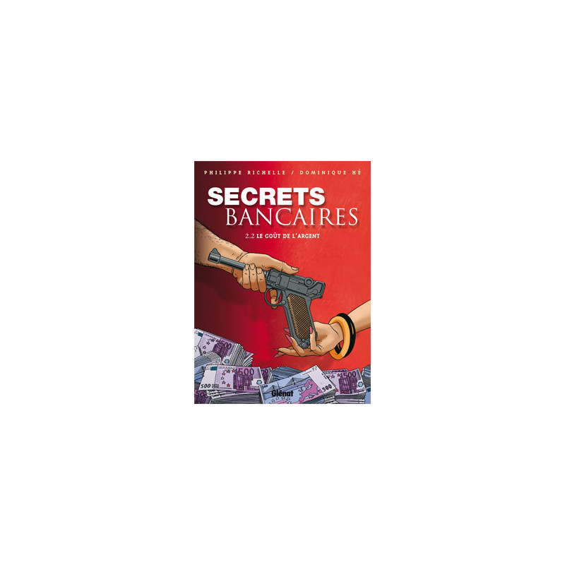 Secrets Bancaires - Tome 2.2