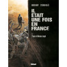 Il était une fois en France - Tome 01