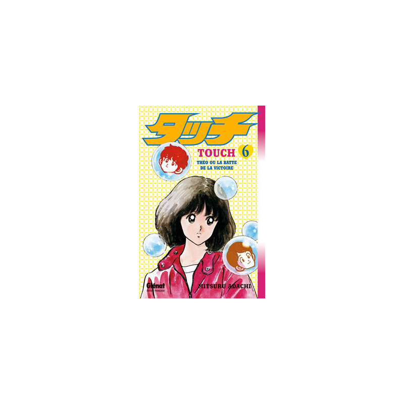 Touch - Tome 06