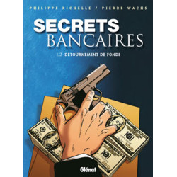 Secrets Bancaires - Tome 1.2