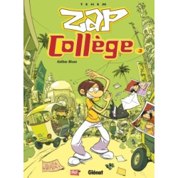 Zap Collège - Tome 03