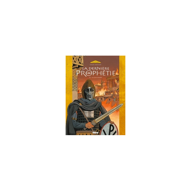 La Dernière Prophétie - Tome 04