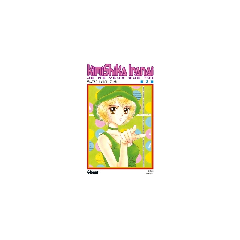 Kimi Shika Iranai - Tome 02